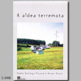 A aldea terremota